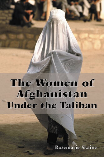 The Women of Afghanistan Under the Taliban