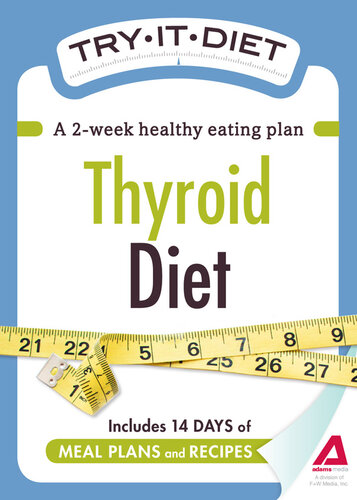 Try-It Diet: Thyroid Diet: A Two-Week Healthy Eating Plan