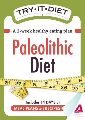 Try-It Diet--Paleolithic Diet: A two-week healthy eating plan