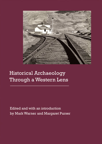 Historical Archaeology Through a Western Lens