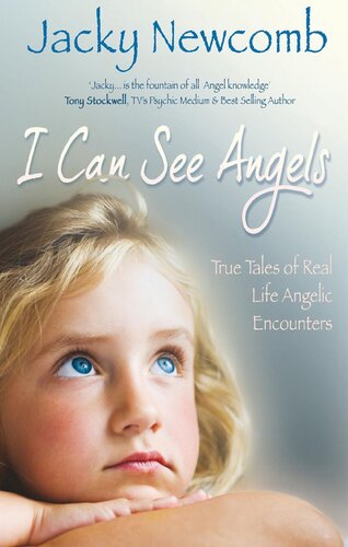 I Can See Angels: True Tales Of Real Life Angelic Encounters