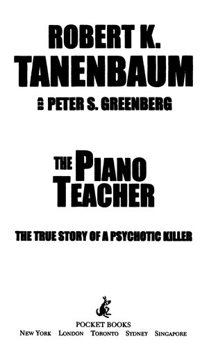 The Piano Teacher: The True Story of a Psychotic Killer