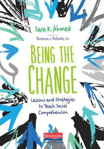 Being the Change: Lessons and Strategies to Teach Social Comprehension