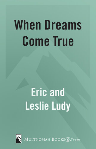 When Dreams Come True: A Love Story Only God Could Write