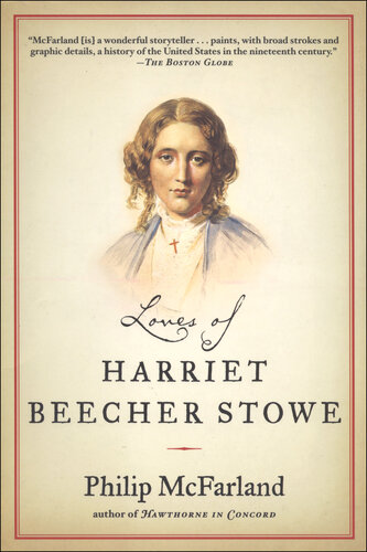 Loves of Harriet Beecher Stowe