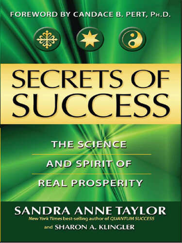 Secrets of Success: The Science and Spirit of Real Prosperity