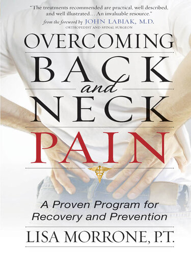 Overcoming Back and Neck Pain: A Proven Program for Recovery and Prevention