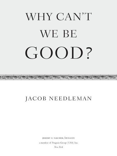 Why Can't We Be Good?