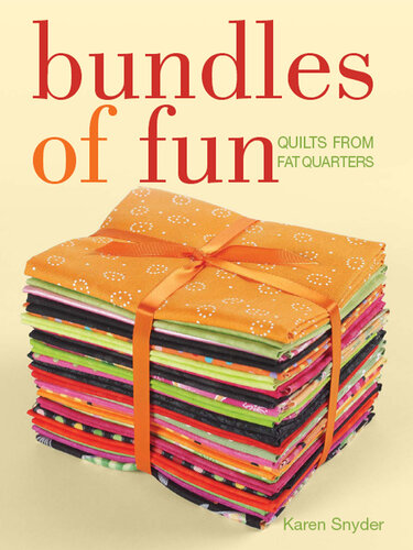 Bundles of Fun: Quilts from Fat Quarters