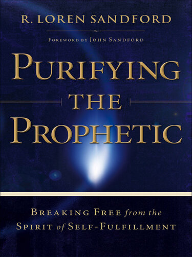 Purifying the Prophetic: Breaking Free from the Spirit of Self-Fulfillment