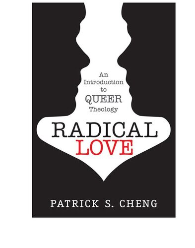 Radical Love: An Introduction to Queer Theology