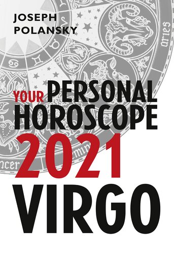 Virgo 2021: Your Personal Horoscope