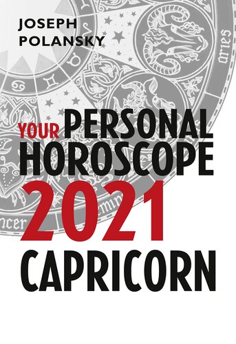 Capricorn 2021: Your Personal Horoscope