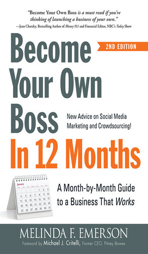 Become Your Own Boss in 12 Months: A Month-by-Month Guide to a Business that Works