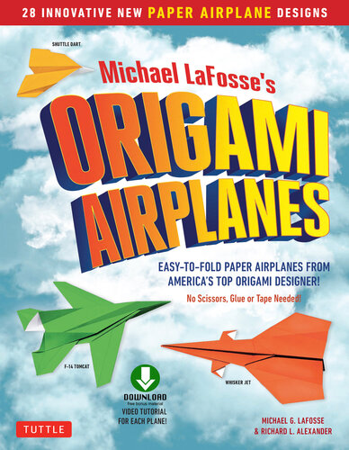 Planes for Brains: 28 Innovative Origami Airplane Designs: Includes Full-Color Origami Book with Downloadable Video Instructions