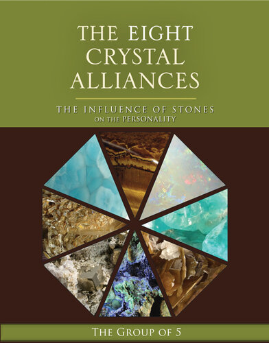 The Eight Crystal Alliances: The Influence of Stones on the Personality