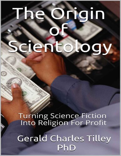 The Origin of Scientology: Turning Science Fiction Into Religion For Profit