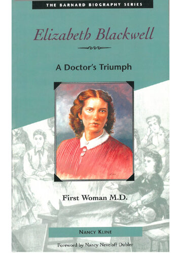 Elizabeth Blackwell: First Woman M.D.