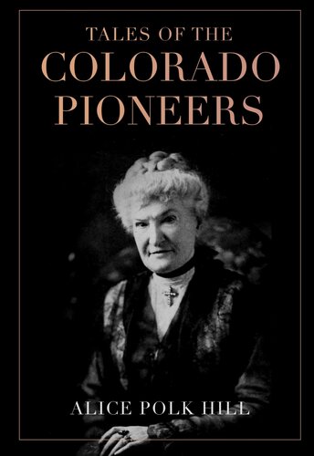 Tales of the Colorado Pioneers