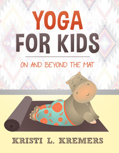 Yoga for Kids: On and Beyond the Mat