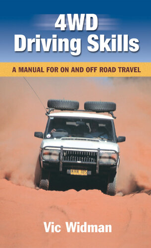 4WD Driving Skills: A Manual for On and Off Road Travel