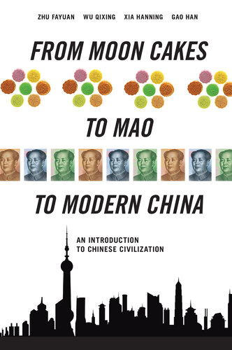 From Moon Cakes to Mao to Modern China: An Introduction to Chinese Civilization