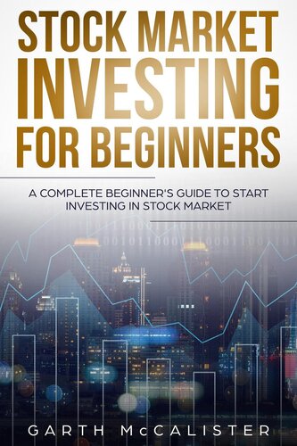 Stock Market Investing For Beginners: A Complete Beginner's Guide To Start Investing In Stock Market