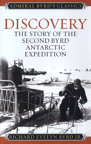 Discovery: The Story of the Second Byrd Antarctic Expedition