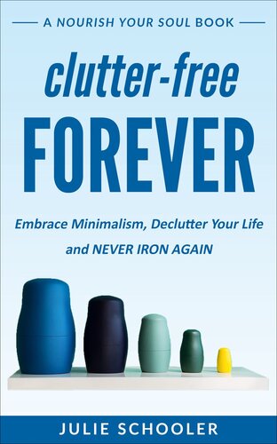 Clutter-Free Forever