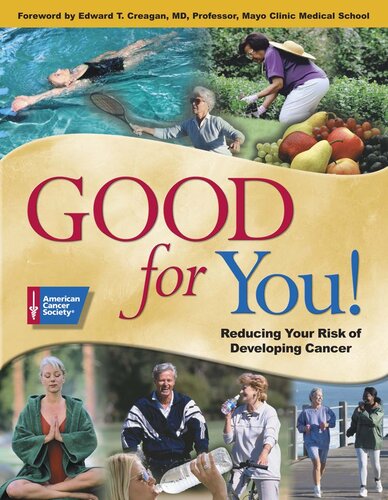 Good for You!: Reducing Your Risk of Developing Cancer