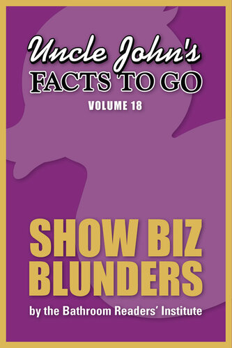 Uncle John's Facts to Go Show Biz Blunders