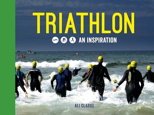 Triathlon: Swim, Bike, Run--An Inspiration