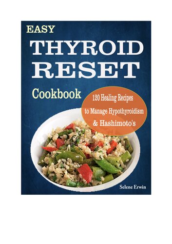 Thyroid Reset Cookbook: 120 Healing Recipes to Manage Hypothyroidism & Hashimoto's