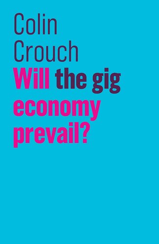 Will the Gig Economy Prevail?