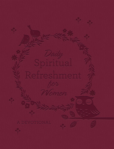 Daily Spiritual Refreshment for Women: A Devotional