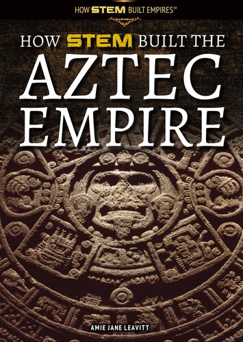 How Stem Built the Aztec Empire