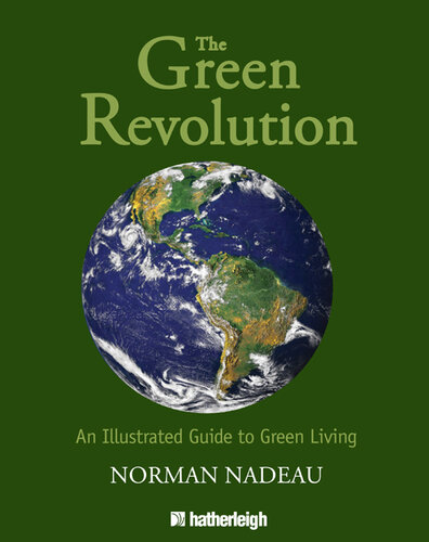 The Green Revolution: An Illustrated Guide to Green Living