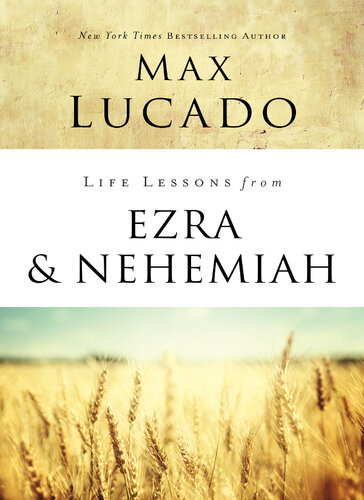 from Ezra and Nehemiah: Lessons in Leadership