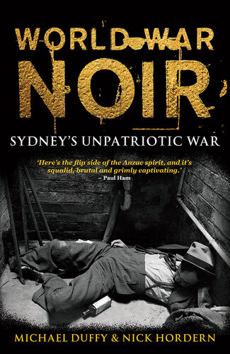 World War Noir: Sydney's unpatriotic war