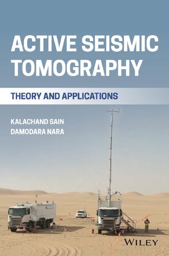 Active Seismic Tomography: Theory and Applications