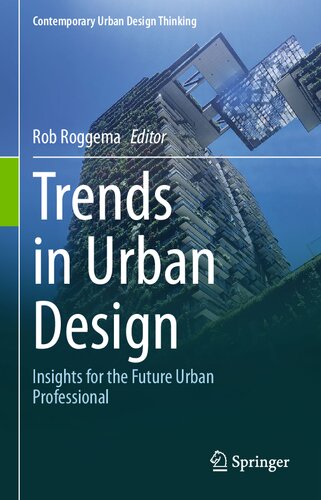 Trends in Urban Design: Insights for the Future Urban Professional