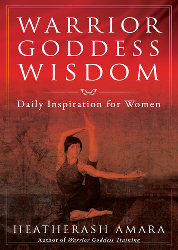 Warrior Goddess Wisdom: Daily Inspiration for Women