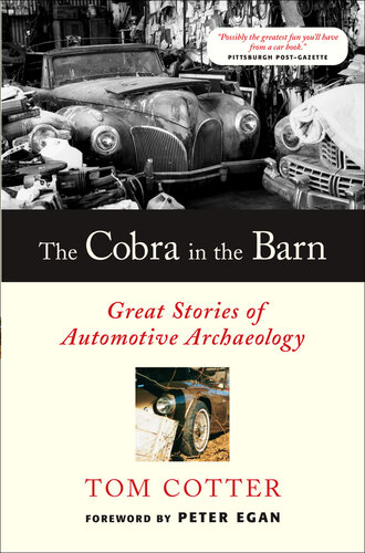 The Cobra in the Barn: Great Stories of Automotive Archaeology