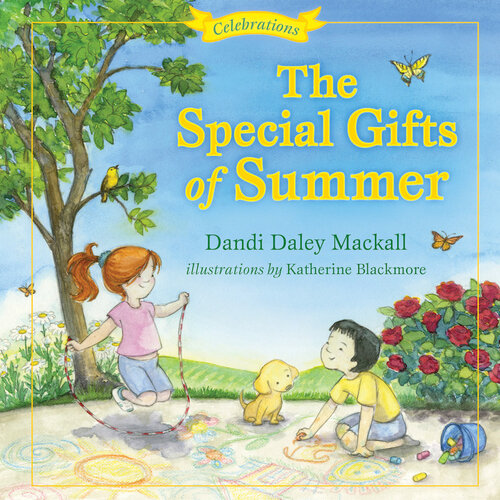 The Special Gifts of Summer: Celebrations