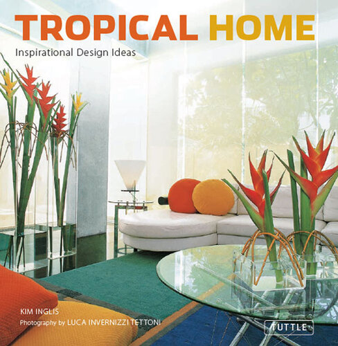 Tropical Home: Inspirational Design Ideas