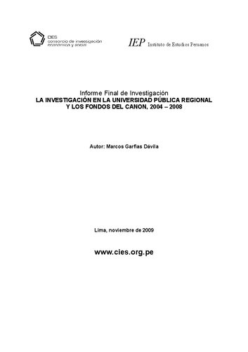 Informe Final de Investigación. LA INVESTIGACIÓN EN LA UNIVERSIDAD PÚBLICA REGIONAL Y LOS FONDOS DEL CANON, 2004 – 2008