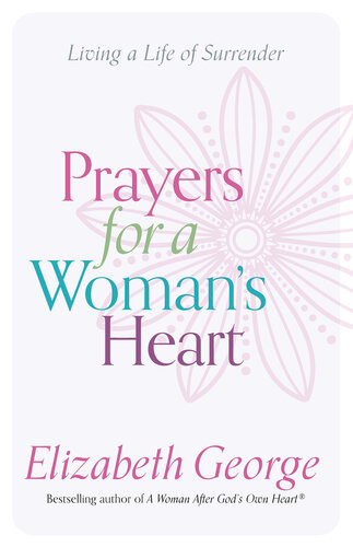 Prayers for a Woman's Heart: Living a Life of Surrender