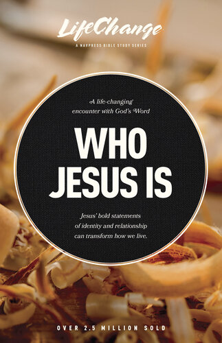 Who Jesus Is: A Bible Study on the 