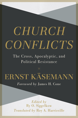 Church Conflicts: The Cross, Apocalyptic, and Political Resistance