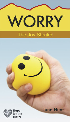 Worry: The Joy Stealer